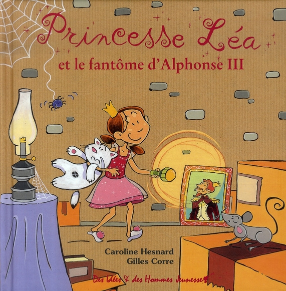 PRINCESSE LEA ET LE FANTOME D'ALPHONSE III