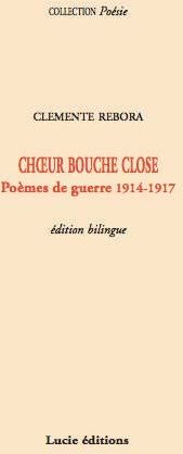 Choeur bouche close. Poème de guerre (1914-17), édition bilingue italien-français