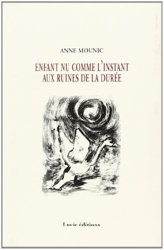 Enfant nu comme l'instant aux ruines de la durée