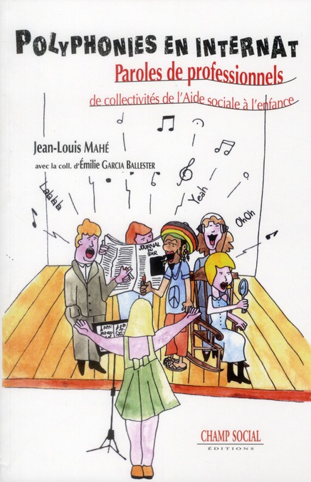 Polyphonies en internat. Paroles de professionnels de collectivités de l'Aide sociale à l'enfance