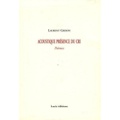 ACOUSTIQUE PRESENCE DU CRI