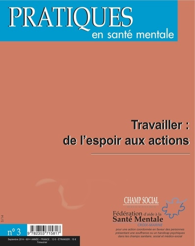 Pratiques en santé mentale N° 3, Septembre 2014 : Travailler : de l'espoir aux actions