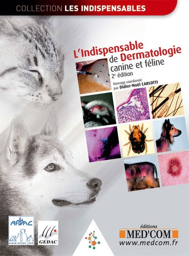 L?Indispensable de dermatologie canine et féline. 2e édition