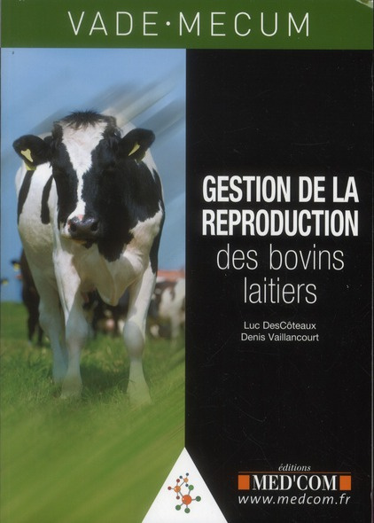 Vade-mecum de gestion de la reproduction des bovins laitiers