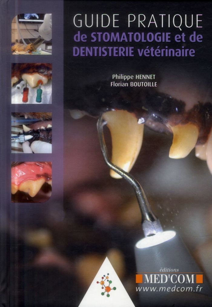 Guide pratique de stomatologie et de dentisterie vétérinaire