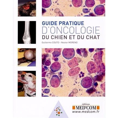 Guide pratique d'oncologie canine et féline
