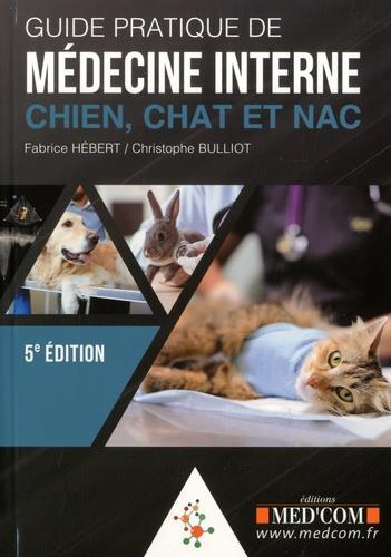 Guide pratique de médecine interne. 5e édition
