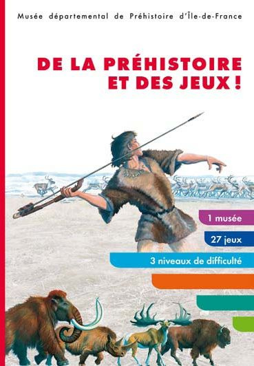 De la préhistoire et des jeux !