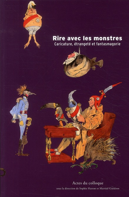 Rire avec les monstres. Caricature, étrangeté et fantasmagorie