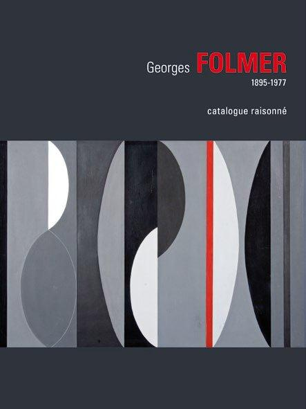 Georges Folmer, 1895-1977. Catalogue raisonné