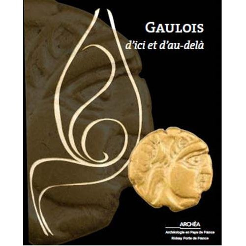 Gaulois d'ici et d'au-delà. Les Parisii en Plaine de France