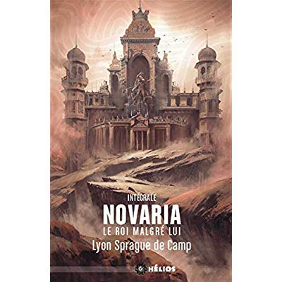 Novaria - Le roi malgré lui Intégrale : Le coffre d'Avlen ; A l'heure d'Iraz ; Le roi entêté ; L'hon
