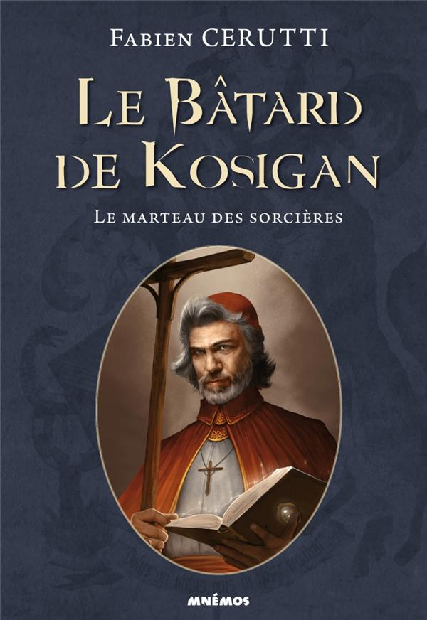 Le bâtard de Kosigan Tome 3 : Le marteau des sorcières