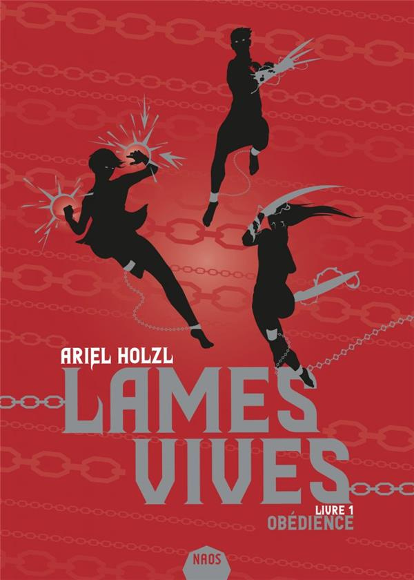 Lames vives Tome 1 : Obédience