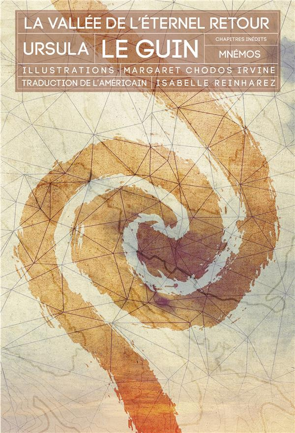 La vallée de l'éternel retour. Edition revue et augmentée