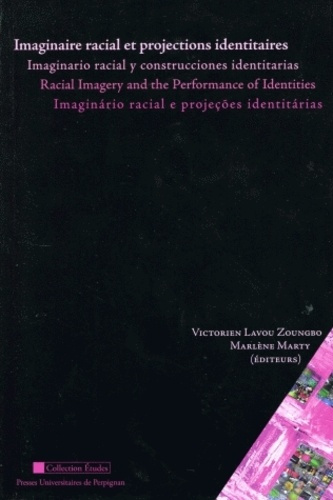 Imaginaire racial et projections identitaires