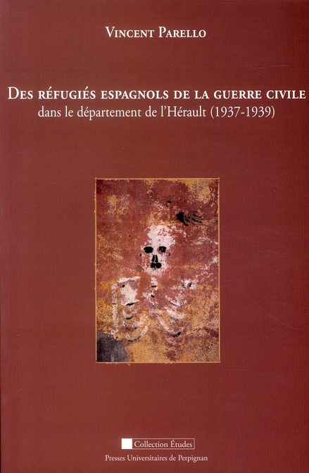 Des réfugiés espagnols de la guerre civile dans le département de l'Hérault (1937-1939)