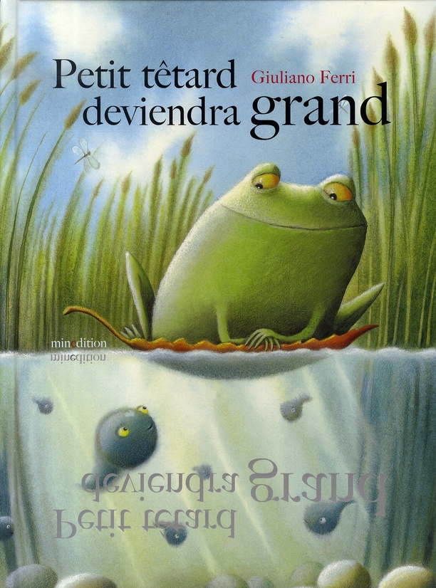 Petit têtard deviendra grand