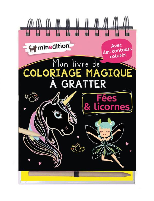 Mon livre de coloriage magique à gratter Fées & licornes. Avec un crayon en bois