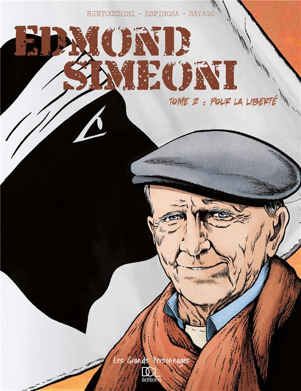 Edmond Simeoni Tome 2 : Pour la liberté
