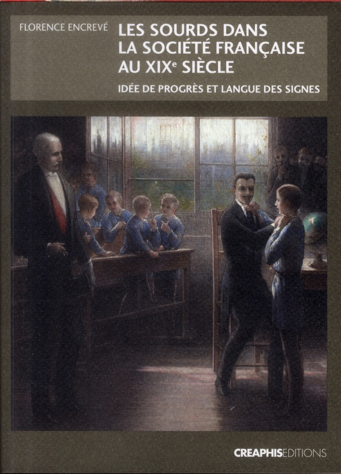 Les sourds dans la société française au XIXe siècle. Idée de progrès et langue des signes