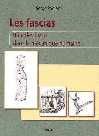 Les fascias. Rôle des tissus dans la mécanique humaine