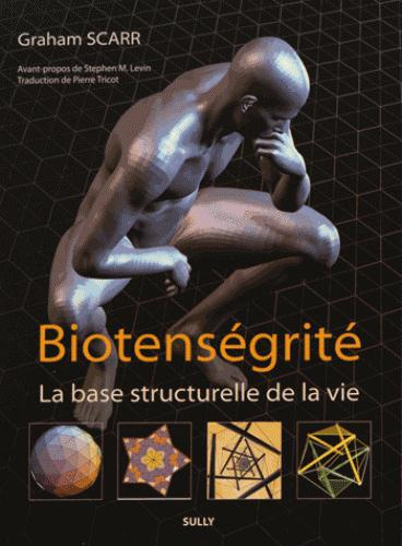 Biotenségrité. La base structurelle de la vie