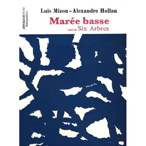 Marée basse suivi de Six Arbres