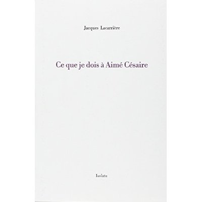 CE QUE JE DOIS A AIME CESAIRE