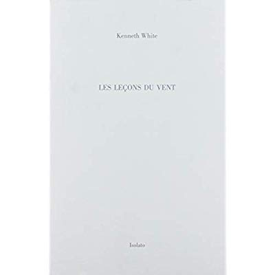 Les leçons du vent. Livre de bord d'une littérature du large