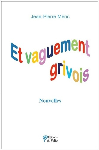 Et vaguement grivois. Nouvelles