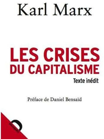 Les crises du capitalisme : chapitre inédit du Capital