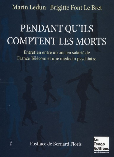 Pendant qu'ils comptent les morts. Entretien avec un ancien salarié de France Télécom et une médecin