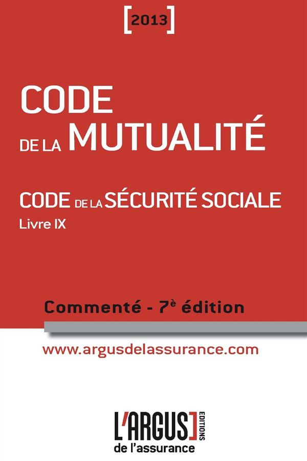 CODE DE LA MUTUALITE 2013 7EME EDITION