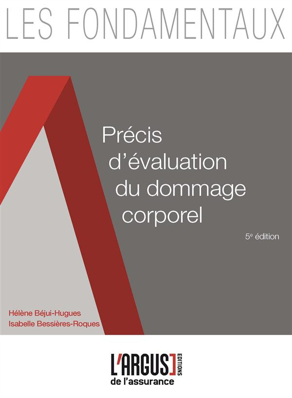 PRECIS D'EVALUATION DU DOMMAGE CORPOREL 5EME EDITION