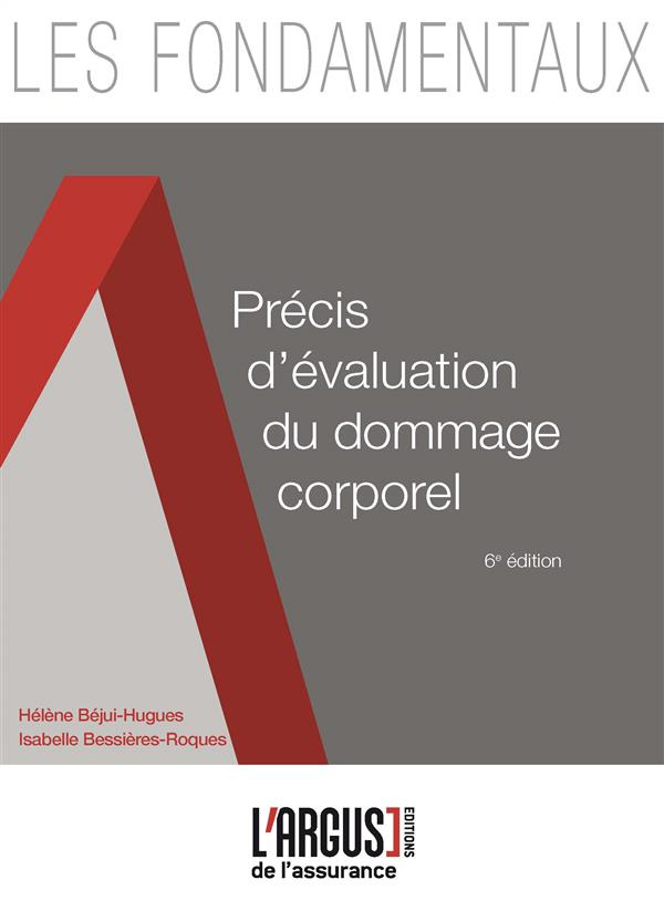 PRECIS D'EVALUATION DU DOMMAGE CORPOREL 6EME EDITION