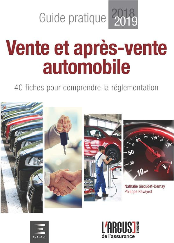 Vente et après-vente automobile. 40 fiches pour comprendre la réglementation - Guide pratique, Editi