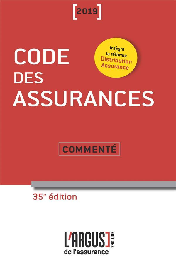 Code des assurances commenté. Edition 2019