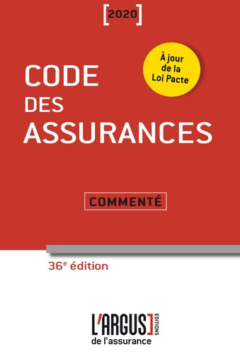 Code des assurances commenté. Edition 2020