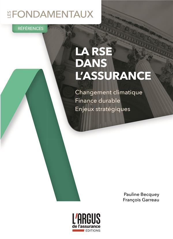 La RSE dans l'assurance. Changement climatique - Finance durable - Enjeux stratégiques