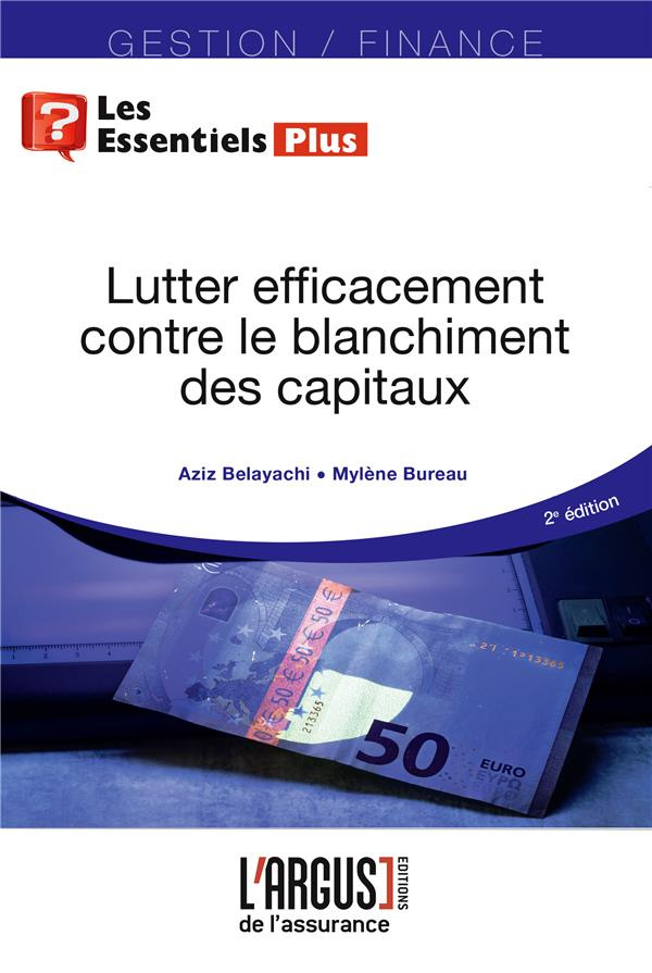 Lutter efficacement contre le blanchiment de capitaux. 2e édition