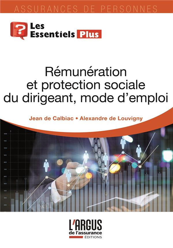 Rémunération et protection sociale du dirigeant, mode d'emploi