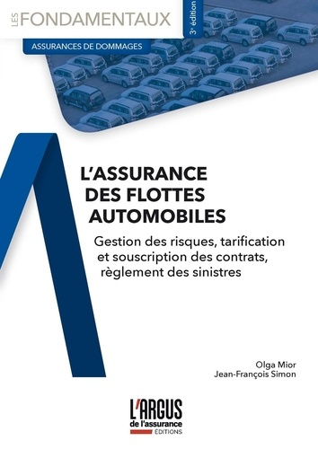 L'assurance des flottes automobiles. Gestion des risques, tarification et souscription des contrats,