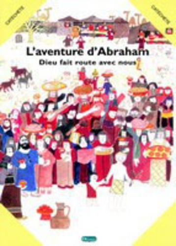 L'aventure d'Abraham - Livre du catéchète