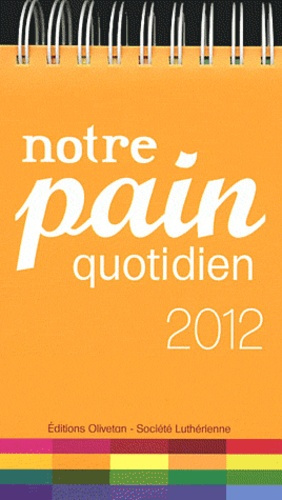 NOTRE PAIN QUOTIDIEN 2012 - CHEVALET  + SPIRALE