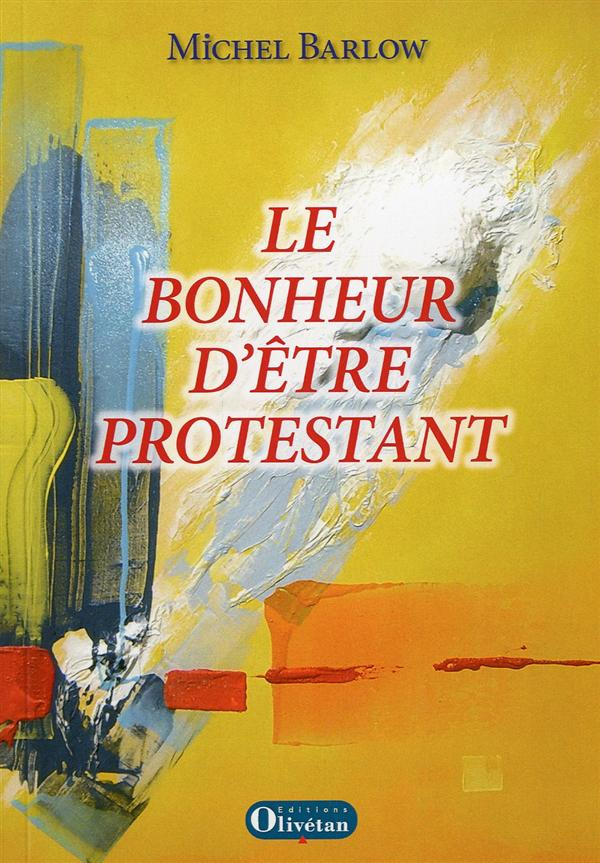 Le bonheur d'être protestant