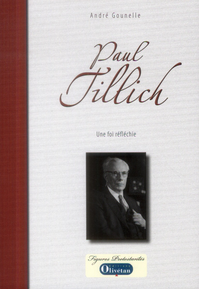 Paul Tillich. Une foi réfléchie