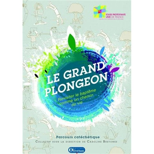 Le Graned plongeon. Revisiter le baptême comme un chemin de vie, Parcours catéchétique