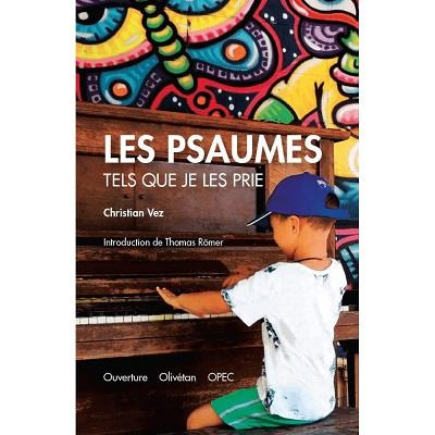 Les Psaumes tels que je les prie