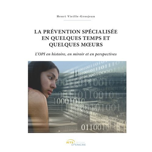 La Prévention spécialisée en quelques temps et que